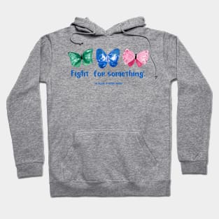 Fight For Something Hoodie